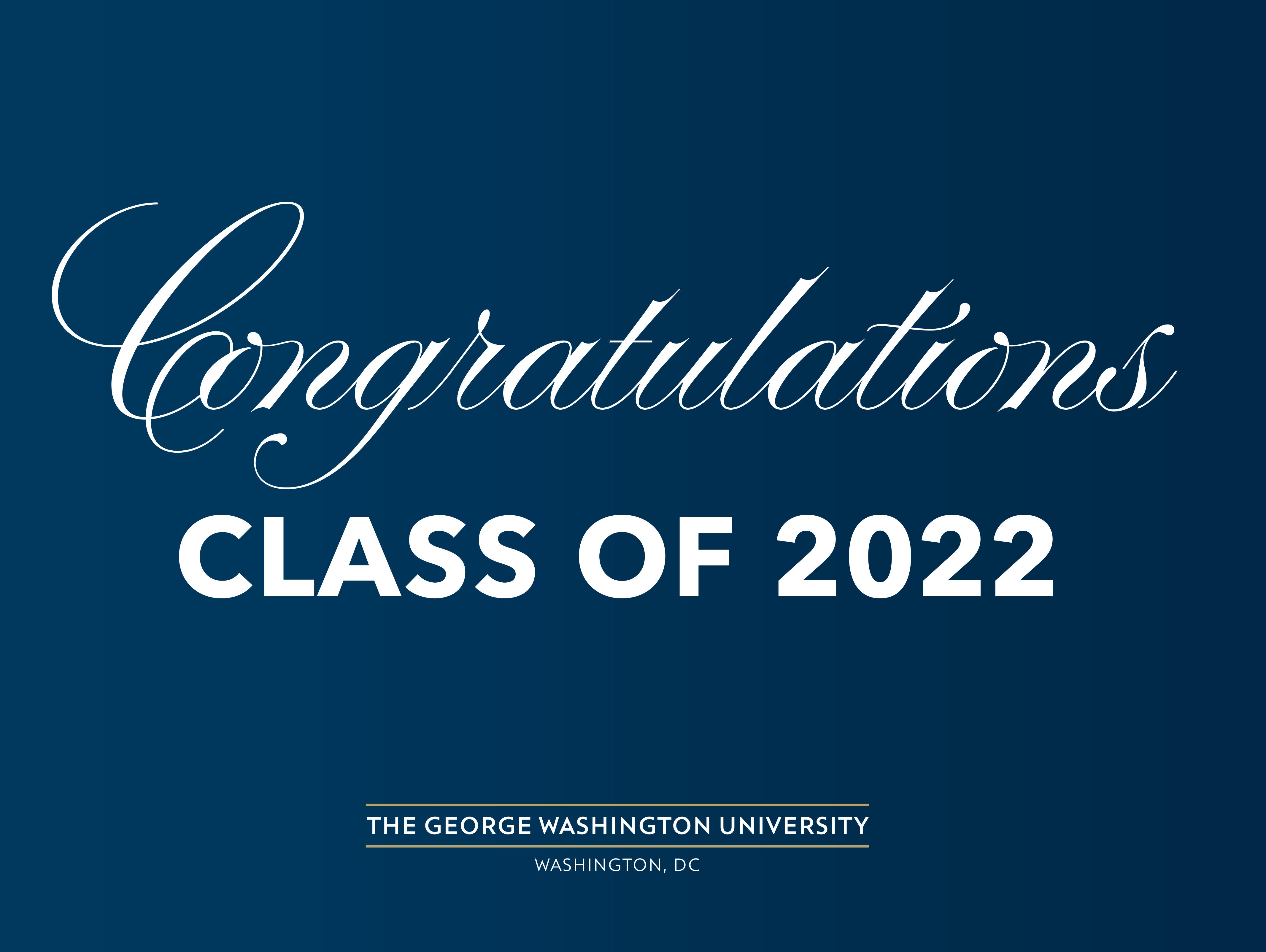 Blue background with white text reading "Congratulations Class of 2022"