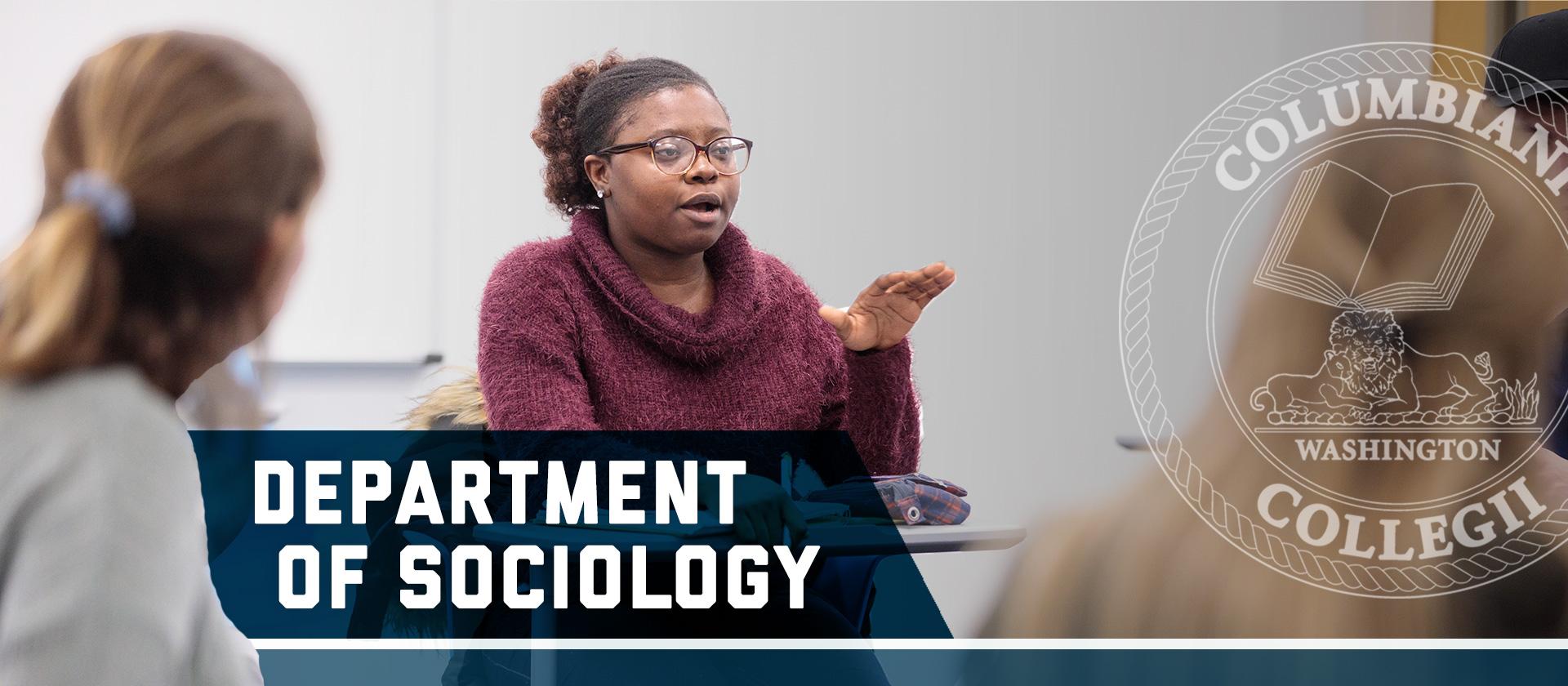 Department of Sociology, Columbian College of Arts and Sciences seal. Hilary Silver and her GTA teach undergraduate students in SOC 2169: Urban Sociology in Bell 104.